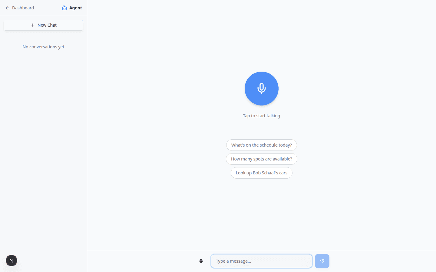 Agent start screen with microphone orb, suggestion chips, and Type a message field at the bottom